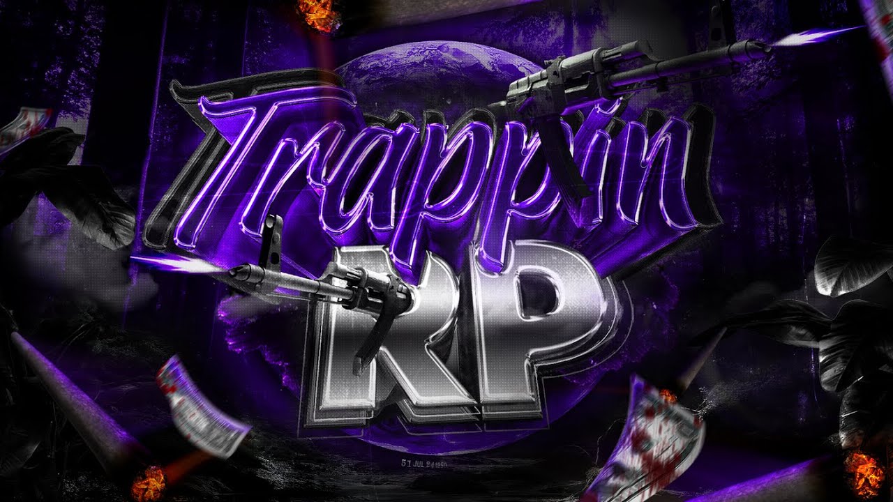 Trappin RP (Legacy Network)
